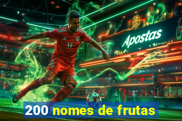 200 nomes de frutas